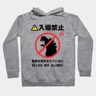 Kaijus Not Allowed Hoodie